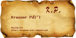 Kresser Pál névjegykártya